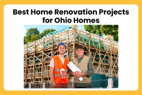 Best Home Renovation Projects for Ohio Homes