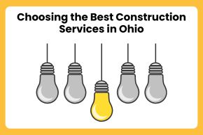 Choosing the Best Construction Services in Ohio
