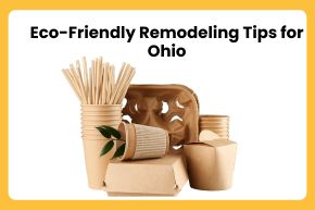 Eco-Friendly Remodeling Tips for Ohio