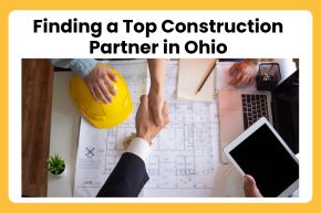 Finding a Top Construction Partner in Ohio