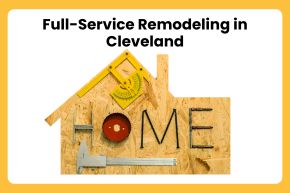 Full-Service Remodeling in Cleveland