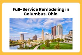 Full-Service Remodeling in Columbus, Ohio 