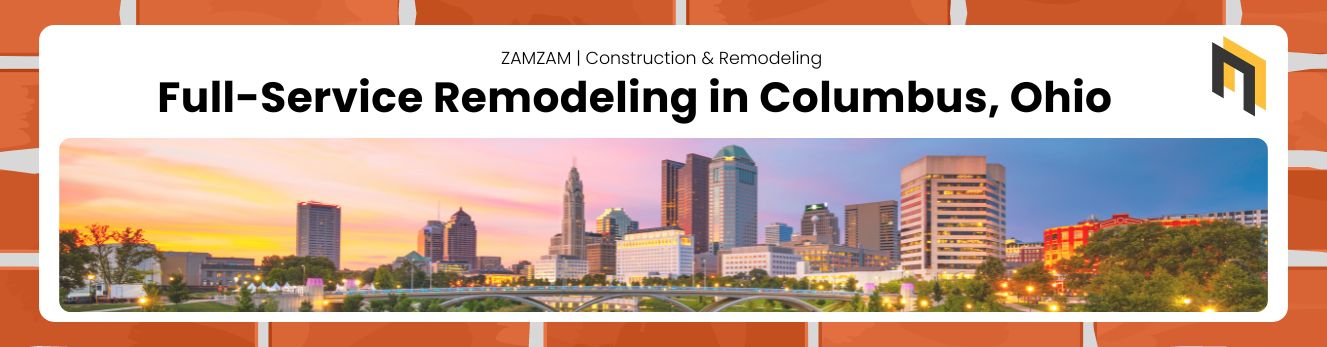 Full-Service Remodeling in Columbus, Ohio