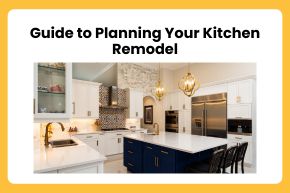 Guide to Planning Your Kitchen Remodel