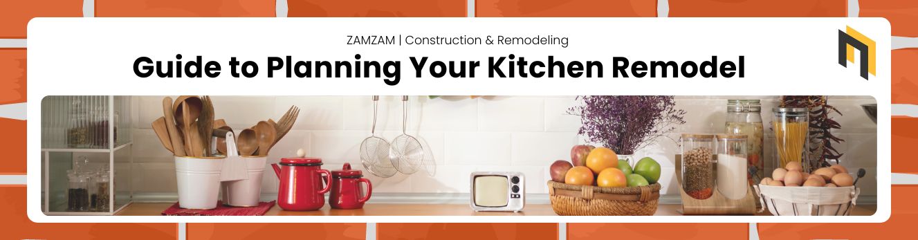 Guide to Planning Your Kitchen Remodel