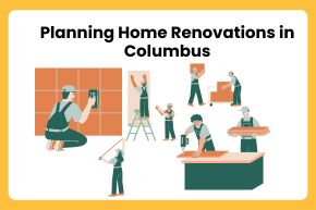 Planning Home Renovations in Columbus