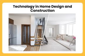 Technology in Home Design and Construction