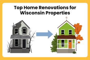 Top Home Renovations for Wisconsin Properties